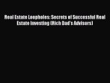 [Read book] Real Estate Loopholes: Secrets of Successful Real Estate Investing (Rich Dad's