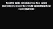 [Read book] Robert's Guide to Commercial Real Estate Investments: Insider Secrets to Commercial