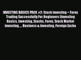 [Read book] INVESTING BASICS PACK #2: Stock Investing   Forex Trading Successfully For Beginners