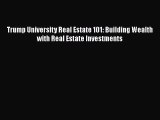 [Read book] Trump University Real Estate 101: Building Wealth With Real Estate Investments