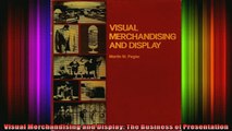 Read  Visual Merchandising and Display The Business of Presentation  Full EBook