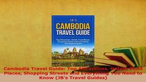 PDF  Cambodia Travel Guide Top Attractions Hotels Food Places Shopping Streets and Everything Download Full Ebook