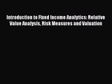 [Read book] Introduction to Fixed Income Analytics: Relative Value Analysis Risk Measures and
