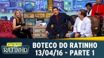 Boteco do Ratinho - 13.04.16 - Parte 1