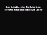 [Read book] Open Water Lifesaving: The United States Lifesaving Association Manual (2nd Edition)