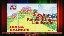 Read  Drawing and Reinventing Landscape AD Primer Architectural Design Primer  Full EBook