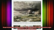 Read  Representing Landscapes A Visual Collection of Landscape Architectural Drawings  Full EBook