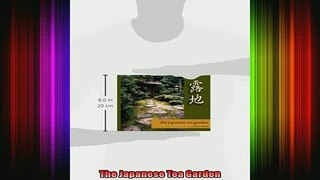 Read  The Japanese Tea Garden  Full EBook