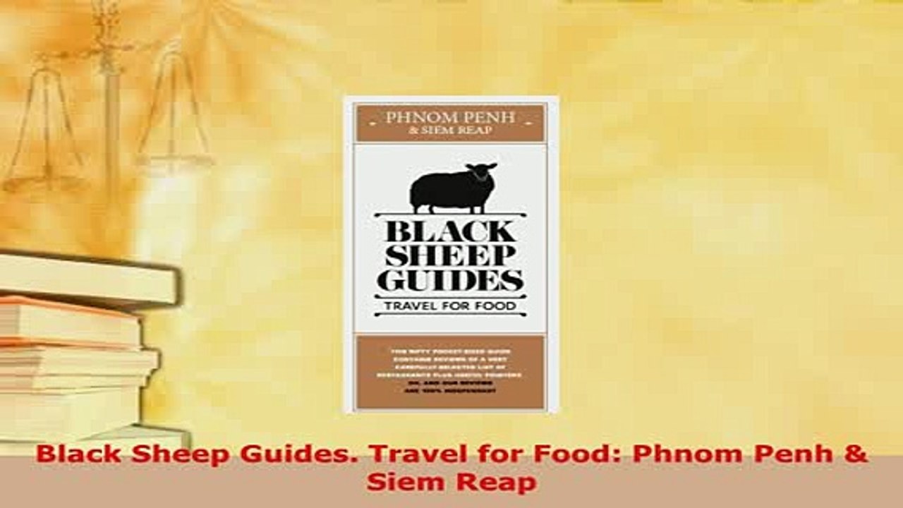 PDF  Black Sheep Guides Travel for Food Phnom Penh  Siem Reap Read Full Ebook