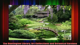 Read  The Huntington Library Art Collections and Botanical Gardens  Full EBook