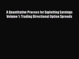 [Read book] A Quantitative Process for Exploiting Earnings Volume 1: Trading Directional Option