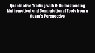 [Read book] Quantitative Trading with R: Understanding Mathematical and Computational Tools