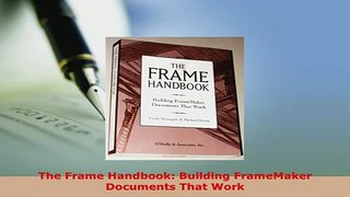 Download  The Frame Handbook Building FrameMaker Documents That Work  EBook