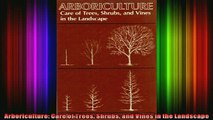 Read  Arboriculture Care of Trees Shrubs and Vines in the Landscape  Full EBook