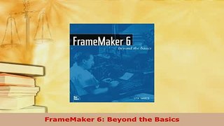 Download  FrameMaker 6 Beyond the Basics Free Books