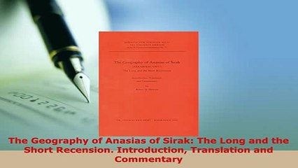 PDF  The Geography of Anasias of Sirak The Long and the Short Recension Introduction Read Online