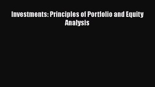 [Read book] Investments: Principles of Portfolio and Equity Analysis [PDF] Online
