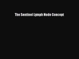 Read The Sentinel Lymph Node Concept Ebook Free