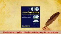 PDF  Mad Money When Markets Outgrow Governments Download Online