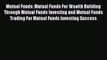 [Read book] Mutual Funds: Mutual Funds For Wealth Building Through Mutual Funds Investing and