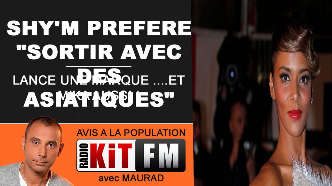 SHY'M PREFERE SORTIR AVEC LES ASIATIQUES QUE LES REBEUS ET BLACKS