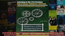 READ book  Learning in the 21st Century How to Connect Collaborate and Create Perspectives in  FREE BOOOK ONLINE