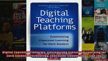 FREE DOWNLOAD  Digital Teaching Platforms Customizing Classroom Learning for Each Student Technology READ ONLINE