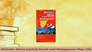 PDF  Michelin Africa Central South and Madagascar Map 746 Download Online