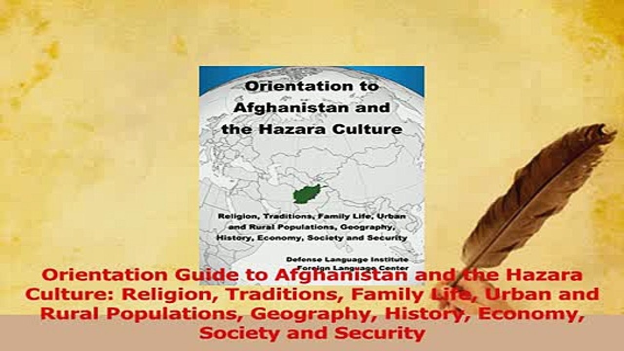 PDF  Orientation Guide to Afghanistan and the Hazara Culture Religion Traditions Family Life Read Full Ebook