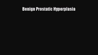 Read Benign Prostatic Hyperplasia PDF Free