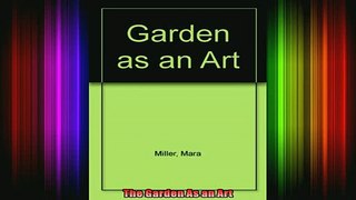 Read  The Garden As an Art  Full EBook