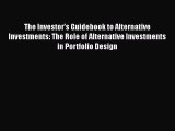 [Read book] The Investor's Guidebook to Alternative Investments: The Role of Alternative Investments