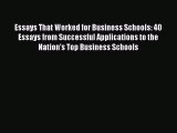 [Read book] Essays That Worked for Business Schools: 40 Essays from Successful Applications