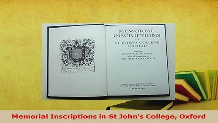 PDF  Memorial Inscriptions in St Johns College Oxford Read Full Ebook