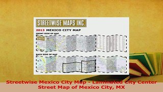 PDF  Streetwise Mexico City Map  Laminated City Center Street Map of Mexico City MX Read Online