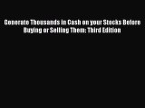 [Read book] Generate Thousands in Cash on your Stocks Before Buying or Selling Them: Third