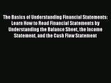 [Read book] The Basics of Understanding Financial Statements: Learn How to Read Financial Statements
