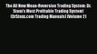 [Read book] The All New Mean-Reversion Trading System: Dr. Stoxx's Most Profitable Trading