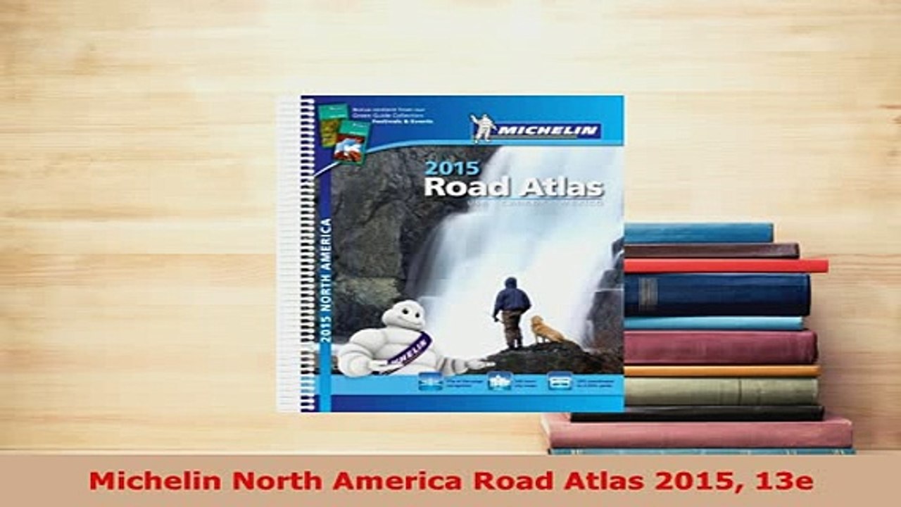 PDF  Michelin North America Road Atlas 2015 13e Download Online