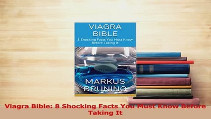 Download  Viagra Bible 8 Shocking Facts You Must Know Before Taking It PDF Free