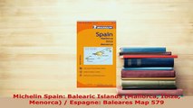 PDF  Michelin Spain Balearic Islands Mallorca Ibiza Menorca  Espagne Baleares Map 579 Download Full Ebook