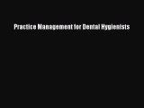 Download Practice Management for Dental Hygienists  EBook