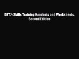 PDF DBT® Skills Training Handouts and Worksheets Second Edition Free Books