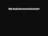 Read ‪Who Really Discovered Electricity? Ebook Free