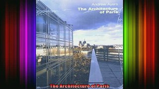 Read  The Architecture of Paris  Full EBook