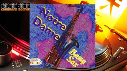 Notre Dame - Bang Sax [1995]