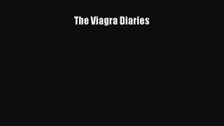 [PDF] The Viagra Diaries [Read] Full Ebook