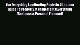 [Read book] The Everything Landlording Book: An All-in-one Guide To Property Management (Everything