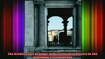 Read  The Architecture Of Rome An Architectural History in 402 Individual Presentations  Full EBook