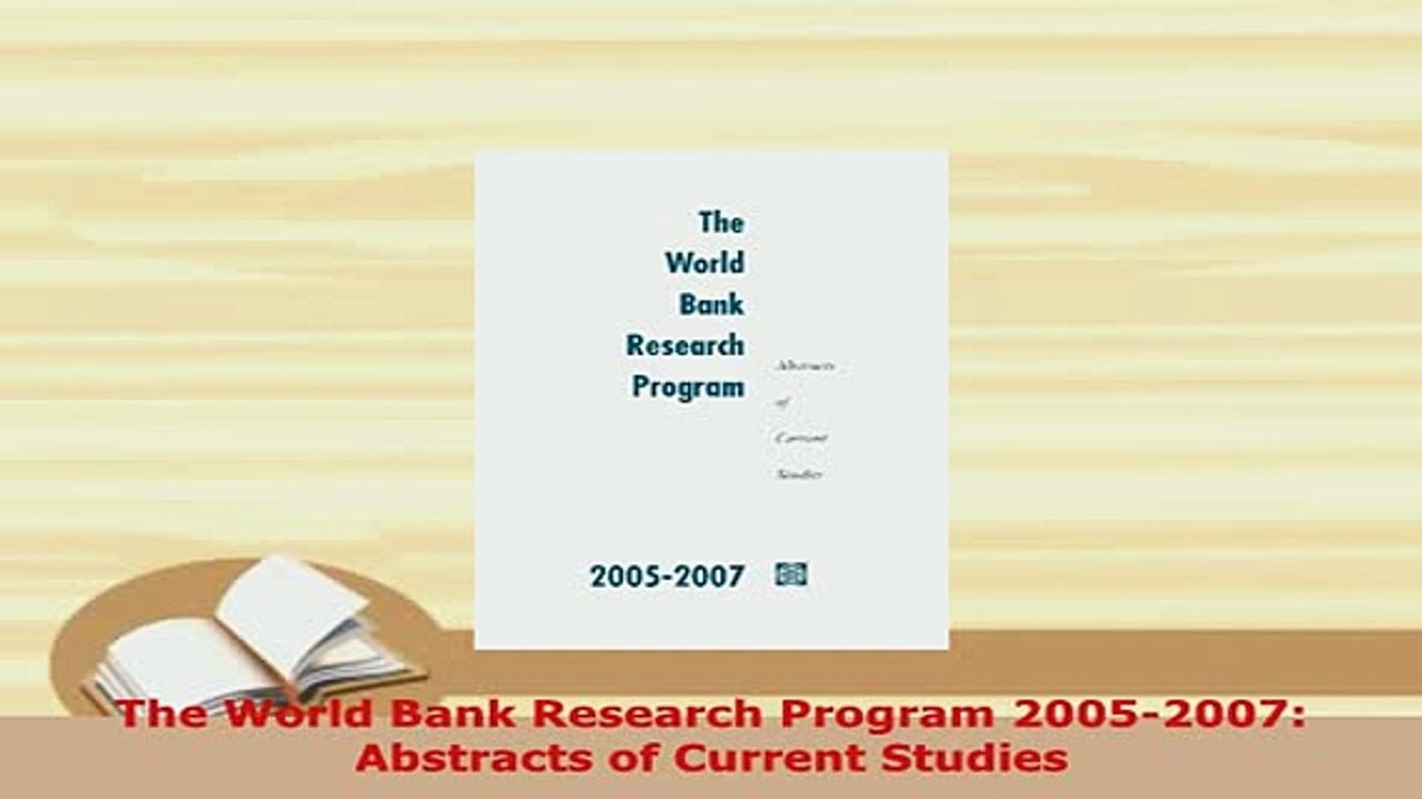 PDF  The World Bank Research Program 20052007 Abstracts of Current Studies Download Full Ebook
